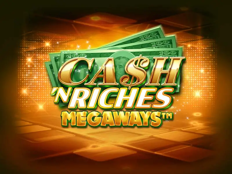 Hình ảnh giải đấu Cash 'N Riches Megaways